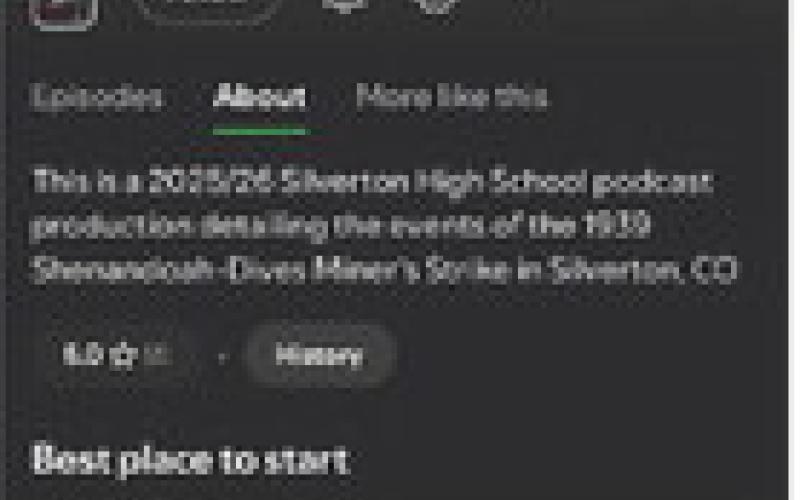 Silverton Students Create a Podcast About 1939 Shenandoah-Dives Miner’s Strike