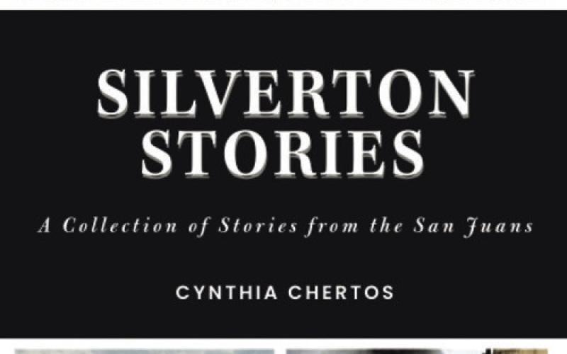 A Collection of Stories from the San Juans by Cynthia Chertos
