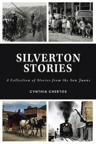 A Collection of Stories from the San Juans by Cynthia Chertos