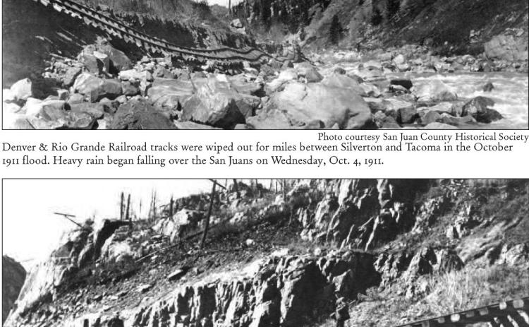 Denver &amp; Rio Grande Railroad tracks were wiped out for miles between Silverton and Tacoma in the October 1911 flood. Heavy rain began falling over the San Juans on Wednesday, Oct. 4, 1911.