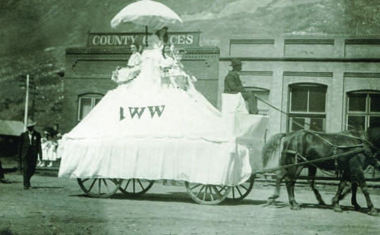 Photo courtesy of San Juan County Historical Society The Industrial Workers of the World (Wobblies) float passes by the old San Juan County offices on Reese Street during the Labor Day Parade of 1908. The IWW was founded in 1905 in Chicago by militant unionists including the Western Federation of Miners who opposed the more moderate American Federation of Labor.