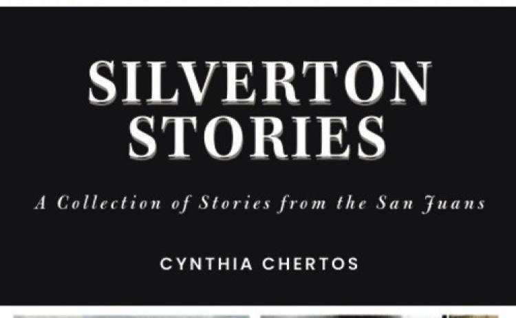 A Collection of Stories from the San Juans by Cynthia Chertos